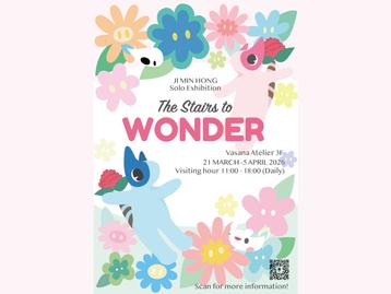  นิทรรศการ The Stairs to Wonder